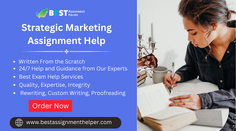 Strategic Marketing Assignment Help
